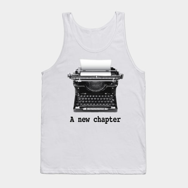 A New Chapter Tank Top by Buffyandrews